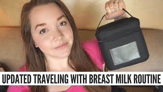 My New Updated Traveling with Breast Milk Routine [upl. by Felicity]