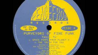 PURVEYORS OF FINE FUNK  Space pimps from Planet X accelerated [upl. by Selemas]