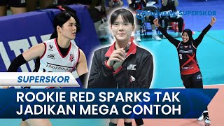 ROOKIE RED SPARKS TAK JADIKAN MEGAWATI SEBAGAI CONTOH Meski Aspek Kemampuannya Luar Biasa voli [upl. by Aikmat]