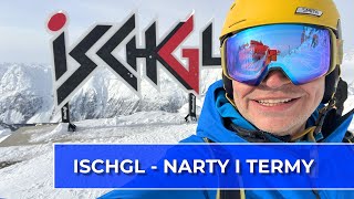 🇦🇹 Ischgl  narty i termy Vlog253 [upl. by Suzetta]