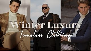 Quiet Luxury Winter Aesthetics Timeless Clothing for Men [upl. by Colyer]