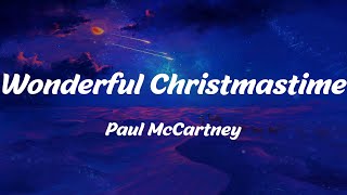 Wonderful Christmastime  Paul McCartney Lyrics [upl. by Durand]