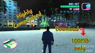 GTA Vice City Download In 100MB  Highly Compressed  Lite Version Of GTA VC  With High Graphics [upl. by Gader]