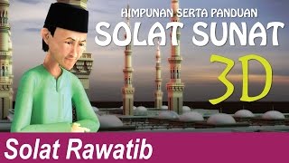 Himpunan Serta Panduan Solat Sunat Solat Rawatib [upl. by Akinnor]