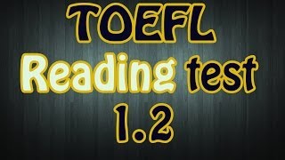 TOEFL Reading test 12 [upl. by Ahswat]