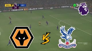 WOLVERHAMPTON vs CRYSTAL PALACE  PREMIER LEAGUE 20242025  FOOTBALL LIFE 2025 [upl. by Nanahs]