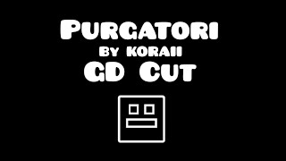 KORAII  Purgatori GD Cut [upl. by Iey]