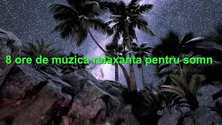 8 ore de muzica relaxanta pentru somn  Muzica relaxanta de pian Spectacol din galaxie 🎧🎼🎹 [upl. by Laws]