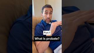 What is Probate Probate Process Explained Part 1 shorts [upl. by Anafetse]