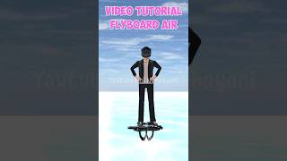 Tutorial Munculin Flyboard Air di Harbor Sakura shorts [upl. by Annahsor]