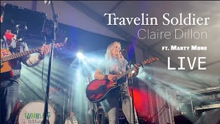 Claire Dillon  Travelin Soldier LIVE ftMarty Mone [upl. by Buckden]