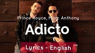 Prince Royce Marc Anthony  Adicto  Lyrics English [upl. by Almeda376]