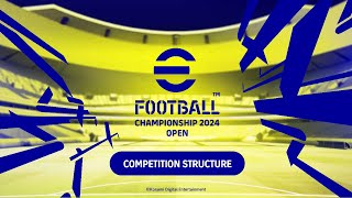 eFootball™ Championship Open 2024 Competition Structure [upl. by Etireuqram]