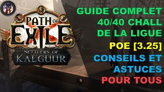 POE 325 CHALLENGES  DÉFIS 4040 GUIDE COMPLET CONSEILS amp CO  POE SETTLERS OF KALGUUR [upl. by Kiehl]