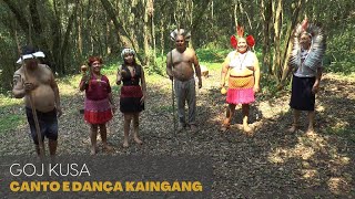 GOJ KUSA CANTO E DANÇA KAINGÁNG [upl. by Leziar]