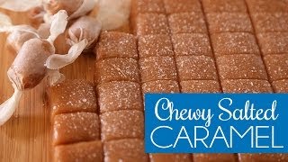 Chewy Salted Caramel Bites [upl. by Esydnac]