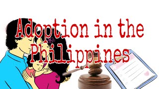 ADOPTION IN THE PHILIPPINES Know the basics and the procedure [upl. by Synn]