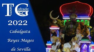 4K Cabalgata de Reyes Magos de Sevilla 2022 [upl. by Lodovico62]