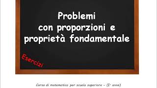 🦉 Lezione di Matematica Esercizi su problemi con proporzioni e proprietà fondamentale 1 [upl. by Agler682]