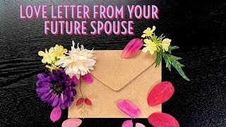 💌💍CHANNELED LOVE LETTER FROM YOUR FUTURE SPOUSE PICK A CARD💗LOVE READING💗 [upl. by Meedan]