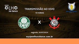 Palmeiras x Corinthians  AO VIVO  01072024  Brasileirão [upl. by Trent]