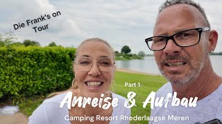 Camping mit dem neuem Wohnwagen  Camping Resort Rhederlaagse Meren Niederlande  Anreise amp Aufbau [upl. by Annua]