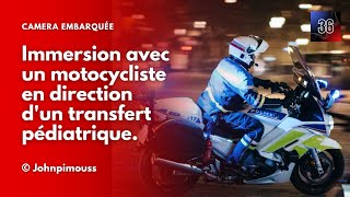 🚨 Immersion avec un motocycliste en direction dun transfert pédiatrique dun nourrisson [upl. by Yrovi]