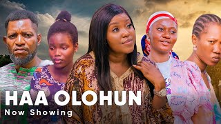 Haa Olohun Latest Yoruba Movie 2024 Drama Starring lizzy  Fisayo Abebi  Biola Adebayo [upl. by Aicrop833]