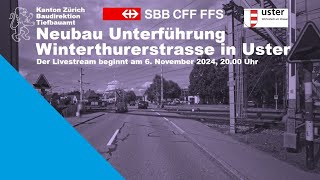 Livestream zur Projektauflage für die neue Unterführung Winterthurerstrasse in Uster [upl. by Rimaa]