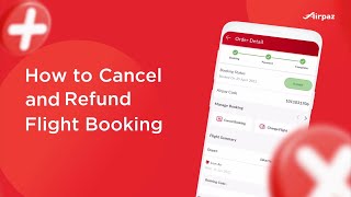 How to Cancel and Refund Flight Ticket at Airpaz [upl. by Greerson]