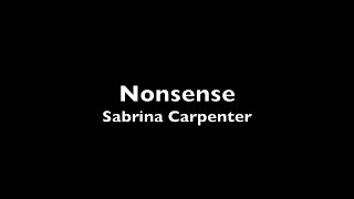 Sabrina Carpenter  Nonsense Lyrics [upl. by Eniluqcaj924]