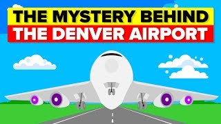 The Scary Mystery Behind The Denver Airport [upl. by Itram619]