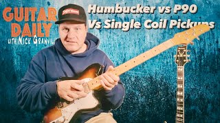 Humbucker vs P90 vs Single Coil Bridge Pickups Let’s Compare Guitar Daily Ep 177 [upl. by Syman750]