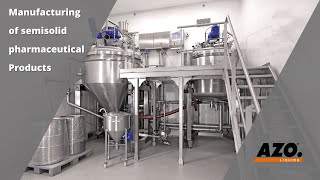 Manufacturing of semisolid Pharmaceuticals  Customer Reference  AZO LIQUIDS [upl. by Eisen]