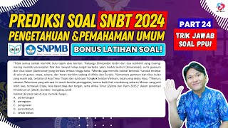 PREDIKSI SOAL TPS UTBK SNBT 2024 PENGETAHUAN DAN PEMAHAMAN UMUMPART 24 [upl. by Guise698]