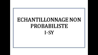 MÉTHODE ÉCHANTILLONNAGE NON PROBABILISTE 1 [upl. by Rodama]