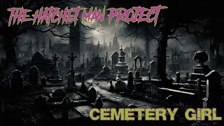 The Hatchet Man Project  Cemetery Girl ICP cover [upl. by Engelhart]