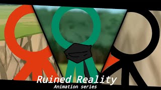 quotRuined Realityquot Ep 1 Fan animationShort [upl. by Ydaf]