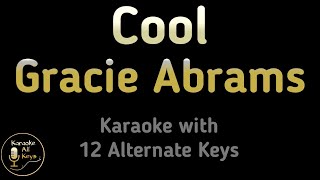 Gracie Abrams  Cool Karaoke Instrumental Lower Higher Male amp Original Key [upl. by Alemak]