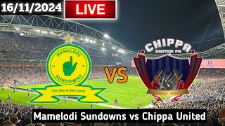 Mamelodi Sundowns Vs Chippa United Live Match Today [upl. by Lledner417]