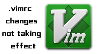 vimrc configuration file having no effect  How to make vimrc changes to take effect [upl. by Znerol]