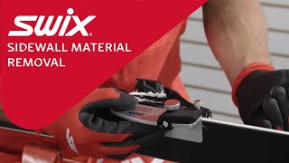 Swix How To Remove Sidewall Material [upl. by Nigrom]