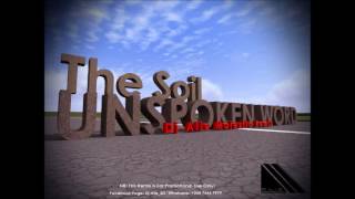 The Soil  Unspoken Word Dj Alie Majestic Remix [upl. by Anirbes]