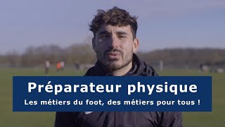 Les métiers du foot  Préparateur physique [upl. by Lauer]