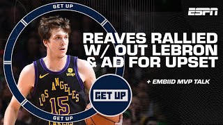 Reaves SHOWED OUT in Lakers win without LeBron amp AD  Embiids KNEE may cost him the MVP 👀  Get Up [upl. by Annait]