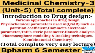 Introduction to drug design। Physiochemical parameter used in QSAR।Pharmacophore modeling।Medichem3 [upl. by Rockel285]