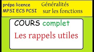 MPSI PCSI cours complet généralités sur les fonctions Les RAPPELS [upl. by Elianora790]