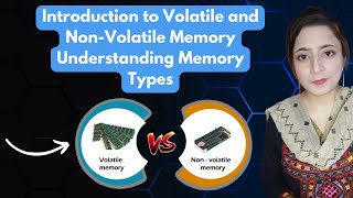 Introduction to Volatile and NonVolatile Memory  Understanding Memory Types [upl. by Anidualc]