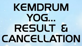 KEMDRUM YOG RESULT amp CANCELLATION [upl. by Randell]