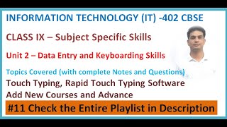 Data Entry and Keyboarding Skills  Unit 2  Information Technology Class 9  402  CBSE 11 [upl. by Ynafetse]